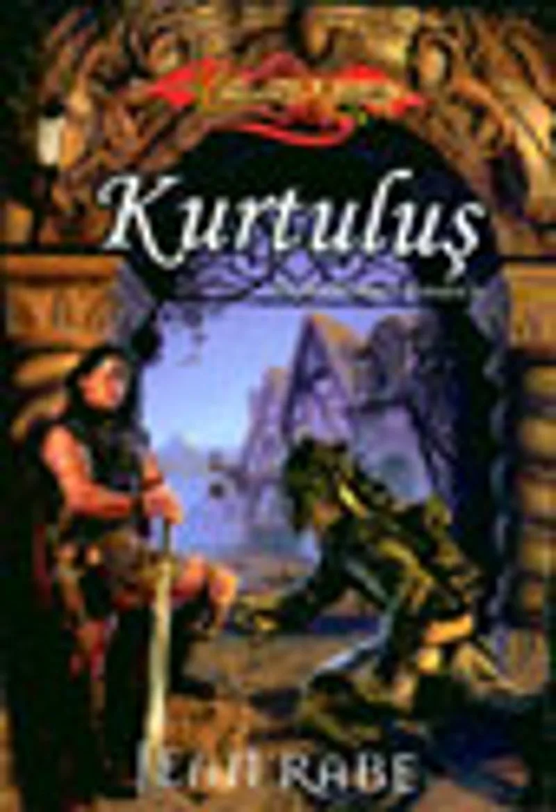 Kurtuluş / Ejderha Mızrağı Dhamon Efsanesi 3.Kitap