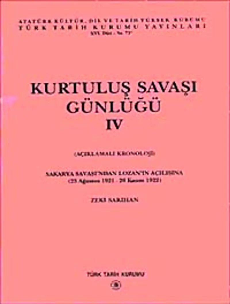 Kurtuluş Savaşı Günlüğü- IV