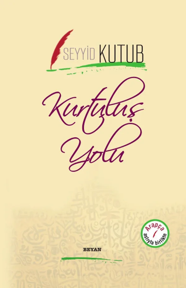Kurtuluş Yolu (İki Dil Bir Kitap - Arapça-Türkçe)