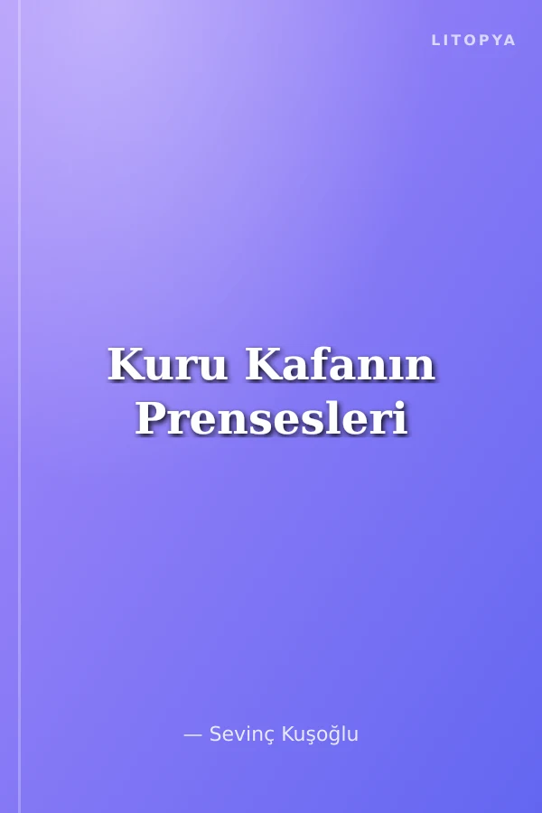 Kuru Kafanın Prensesleri
