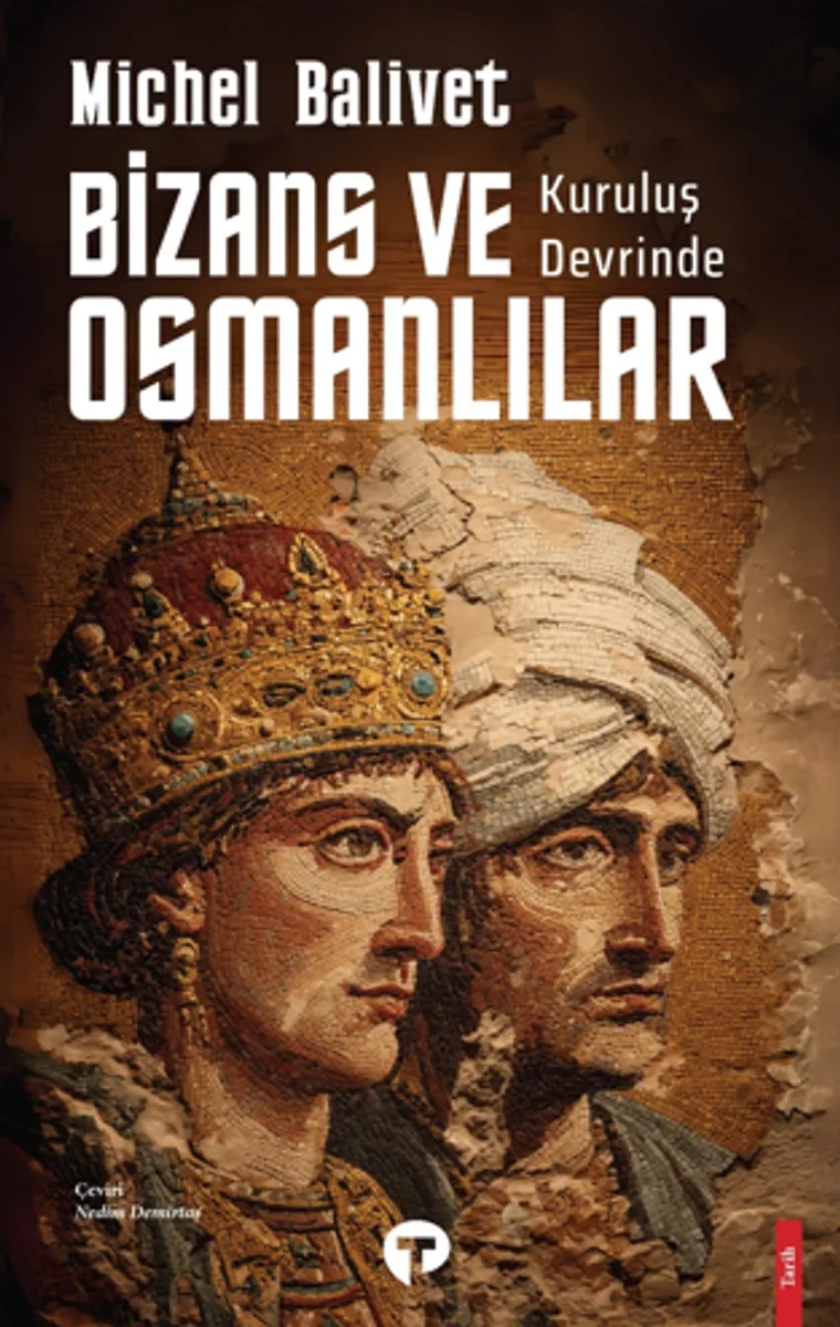 Kuruluş Devrinde Bizans ve Osmanlılar