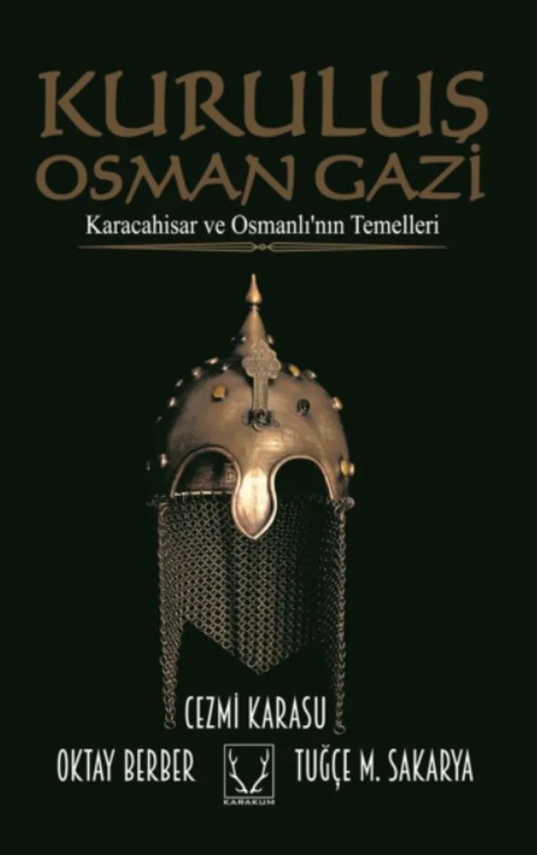 Kuruluş Osman Gazi Karacahisar ve Osmanlı'nın Temelleri