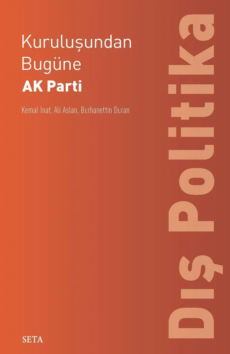 Kuruluşundan Bugüne AK Parti: Dış Politika