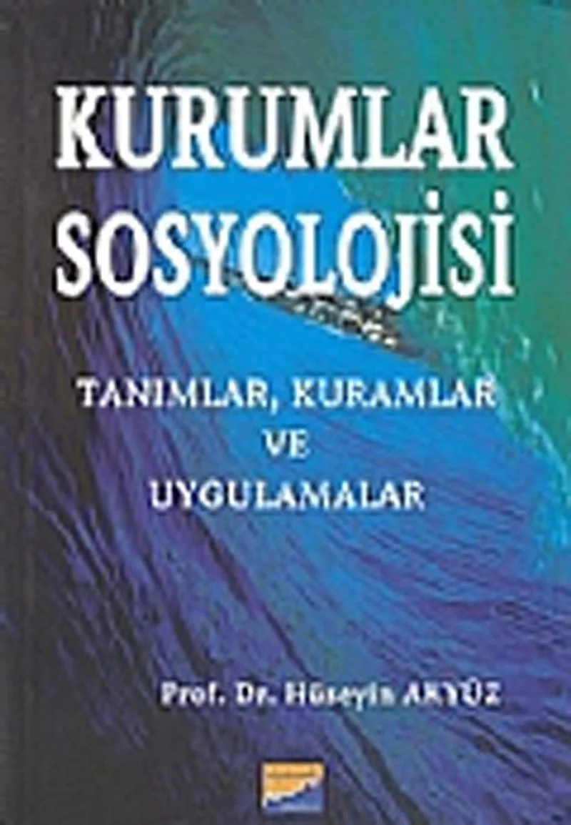 Kurumlar Sosyolojisi Tanımlar Kuramlar ve Uygulamalar
