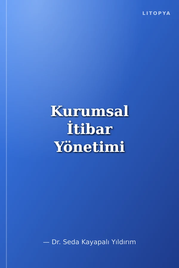 Kurumsal İtibar Yönetimi