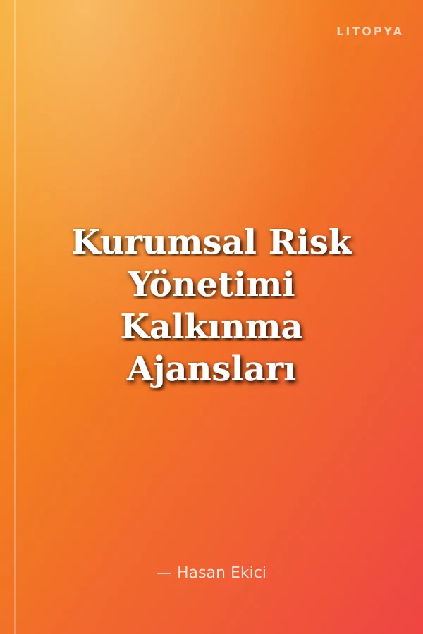 Kurumsal Risk Yönetimi Kalkınma Ajansları Uygulaması