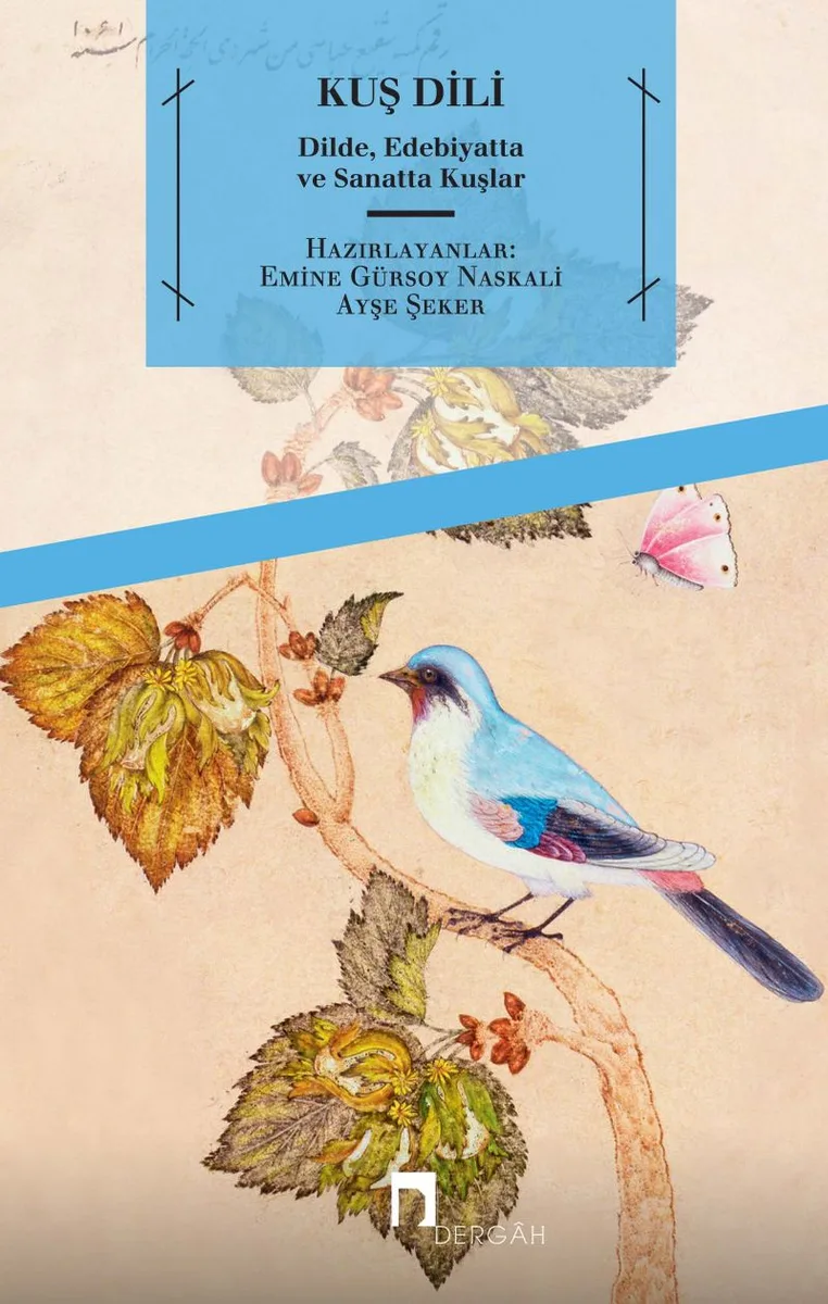 Kuş Dili Dilde, Edebiyatta ve Sanatta Kuşlar