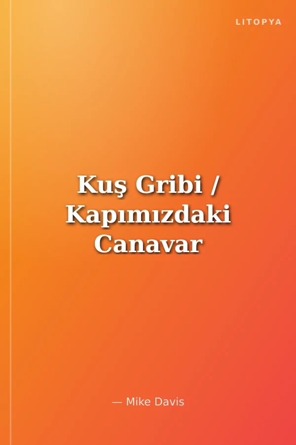 Kuş Gribi / Kapımızdaki Canavar
