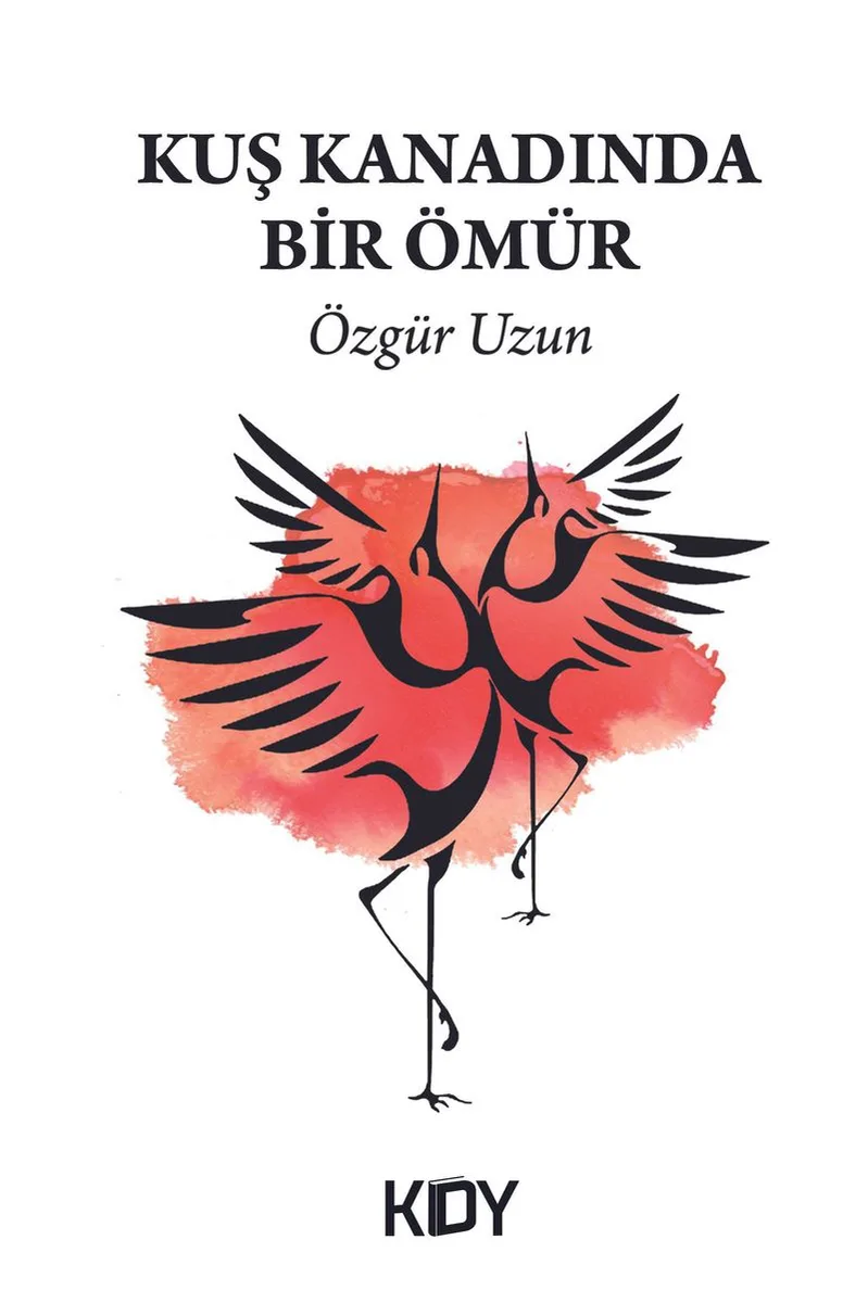Kuş Kanadında Bir Ömür