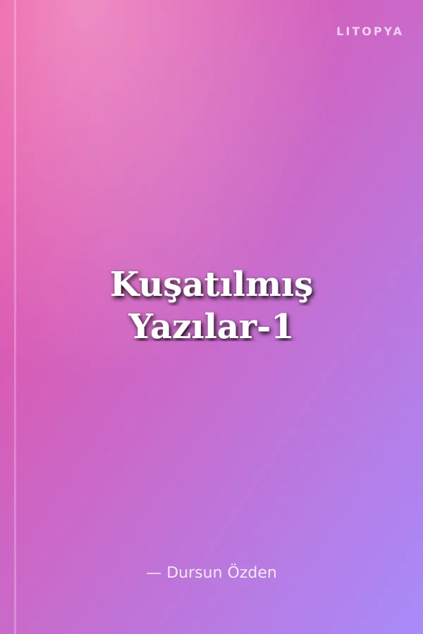 Kuşatılmış Yazılar-1