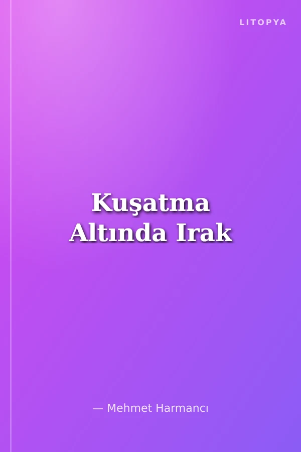 Kuşatma Altında Irak