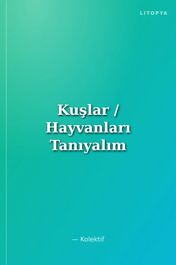 Kuşlar / Hayvanları Tanıyalım