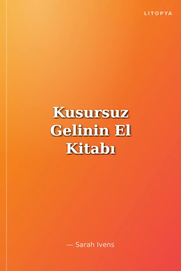 Kusursuz Gelinin El Kitabı