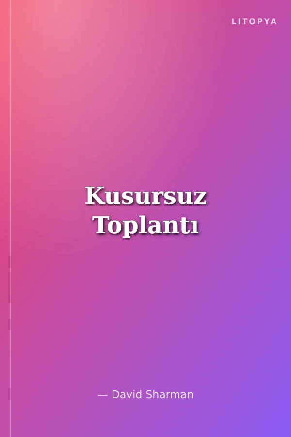 Kusursuz Toplantı