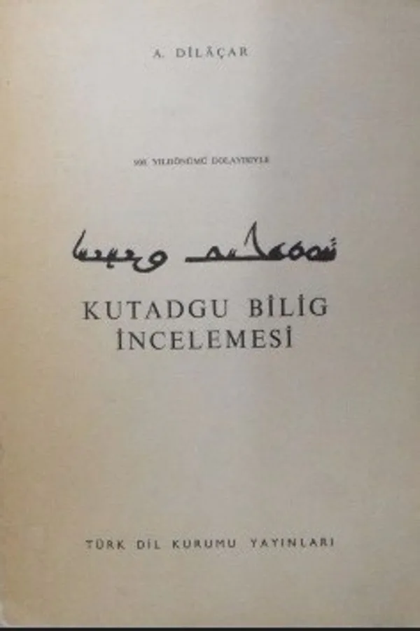 Kutadgu Bilig İncelemesi (4-B-41)