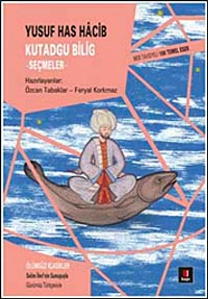 Kutadgu Bilig - Seçmeler