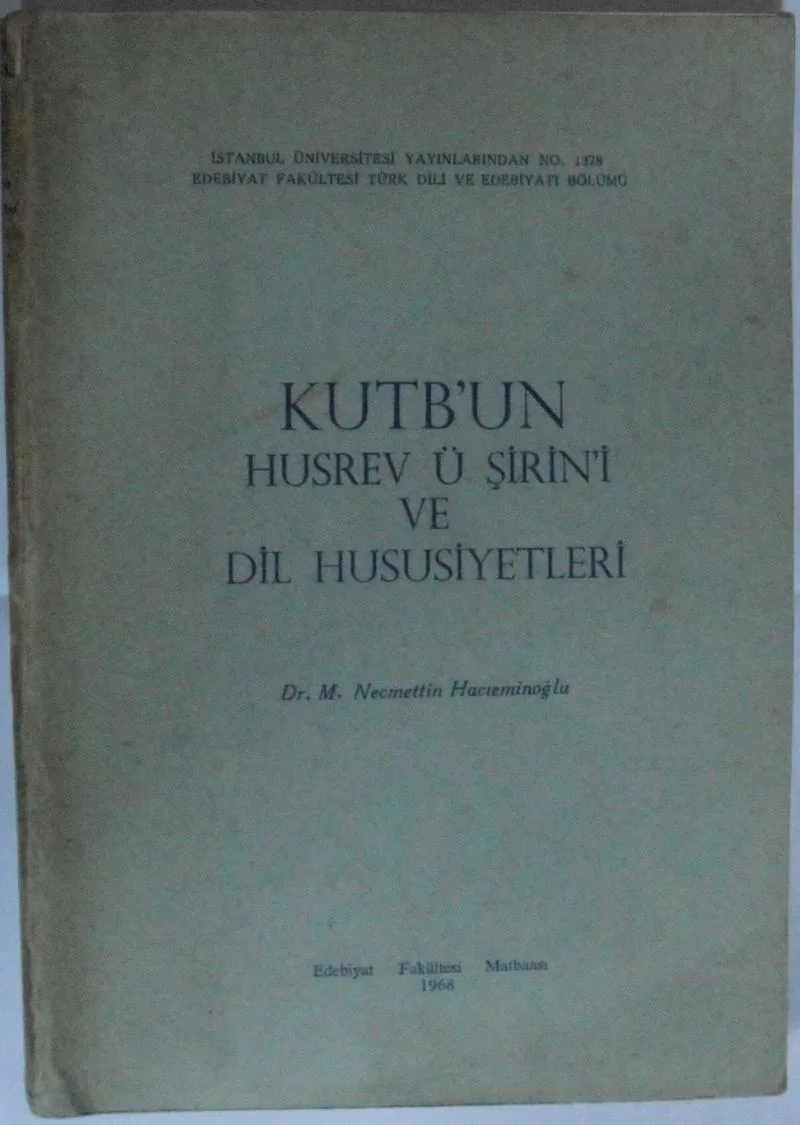 Kutb'un Husrev ü Şirin'i ve Dil Hususiyetleri Kod: 11-D-22