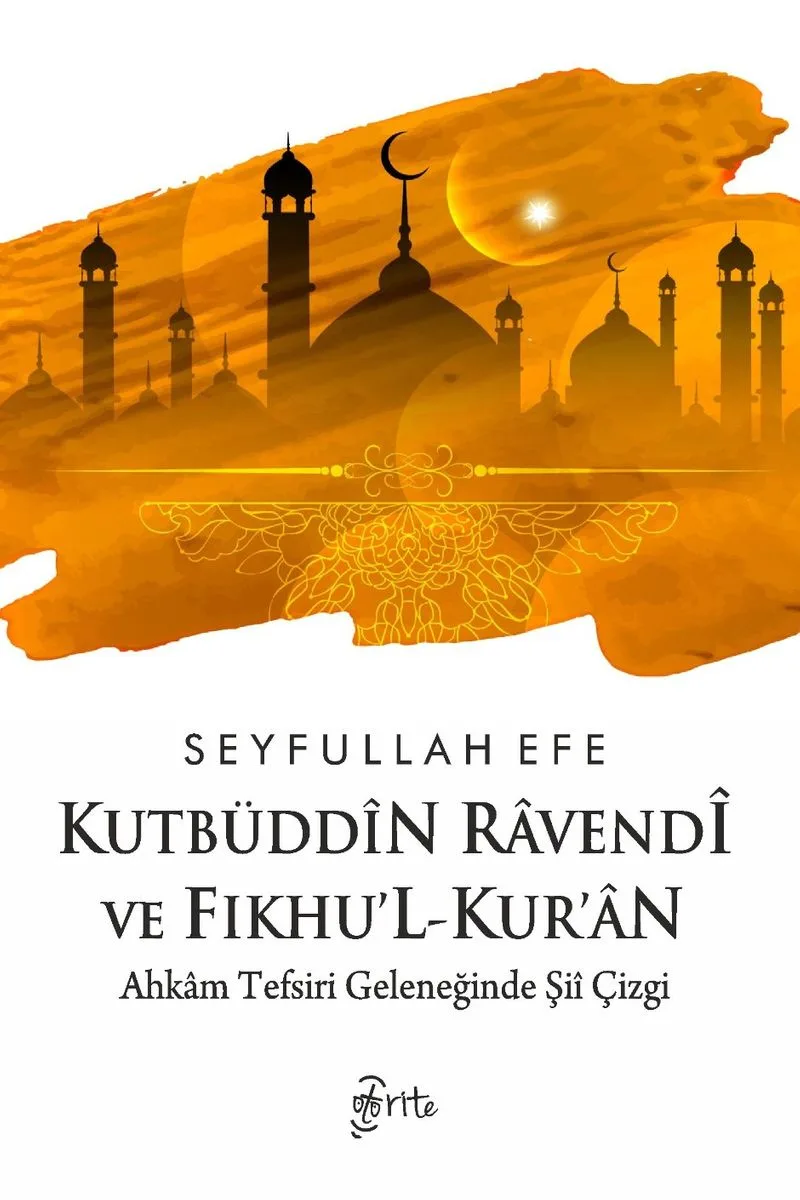 Kutbüdd&icirc;n Ravend&icirc; ve Fıkhu'l-Kur'an Ahkam Tefsiri Geleneğinde Şi&icirc; Çizgi