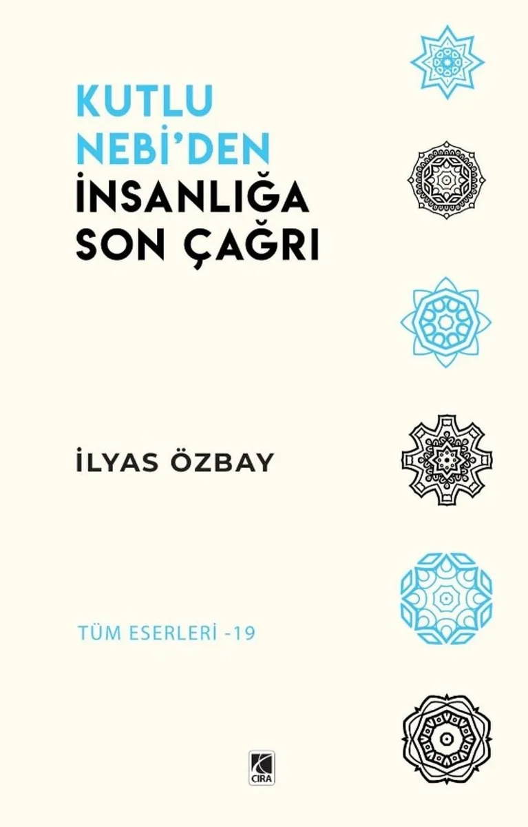 Kutlu Nebi'den İnsanlığa Son Çağrı