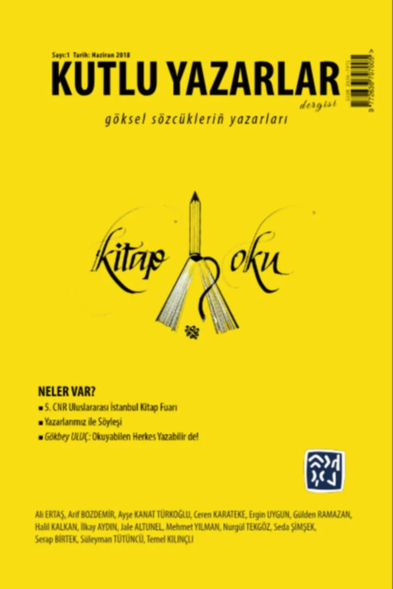 Kutlu Yazarlar Sayı: 1 Göksel Sözcüklerin Yazarları 2018/1