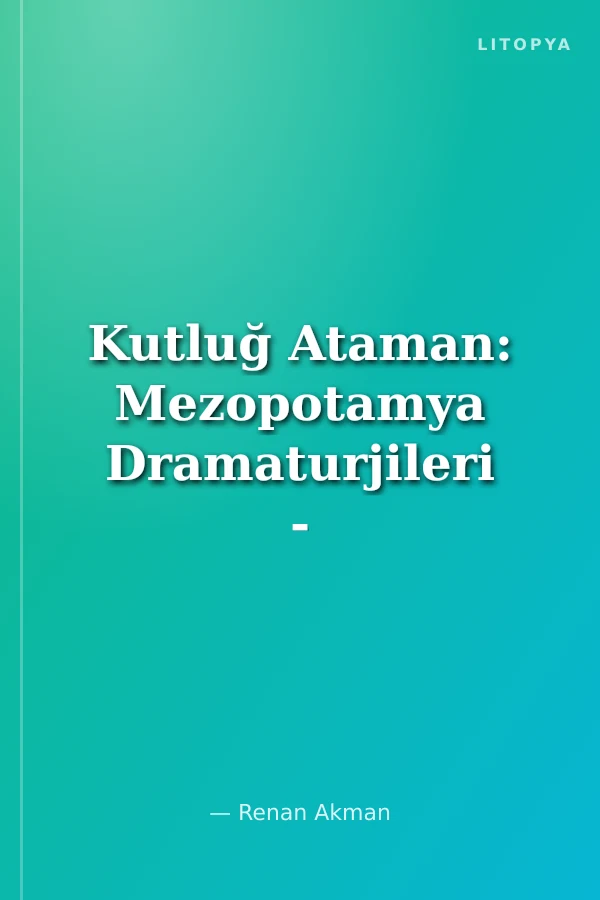 Kutluğ Ataman: Mezopotamya Dramaturjileri - Kutluğ Ataman: Mesopotamian Dramaturgies