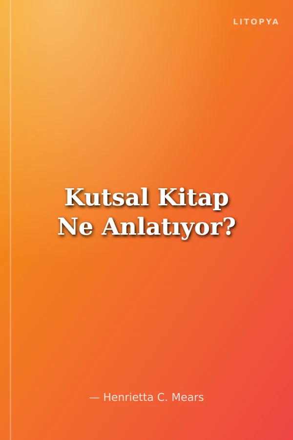 Kutsal Kitap Ne Anlatıyor?