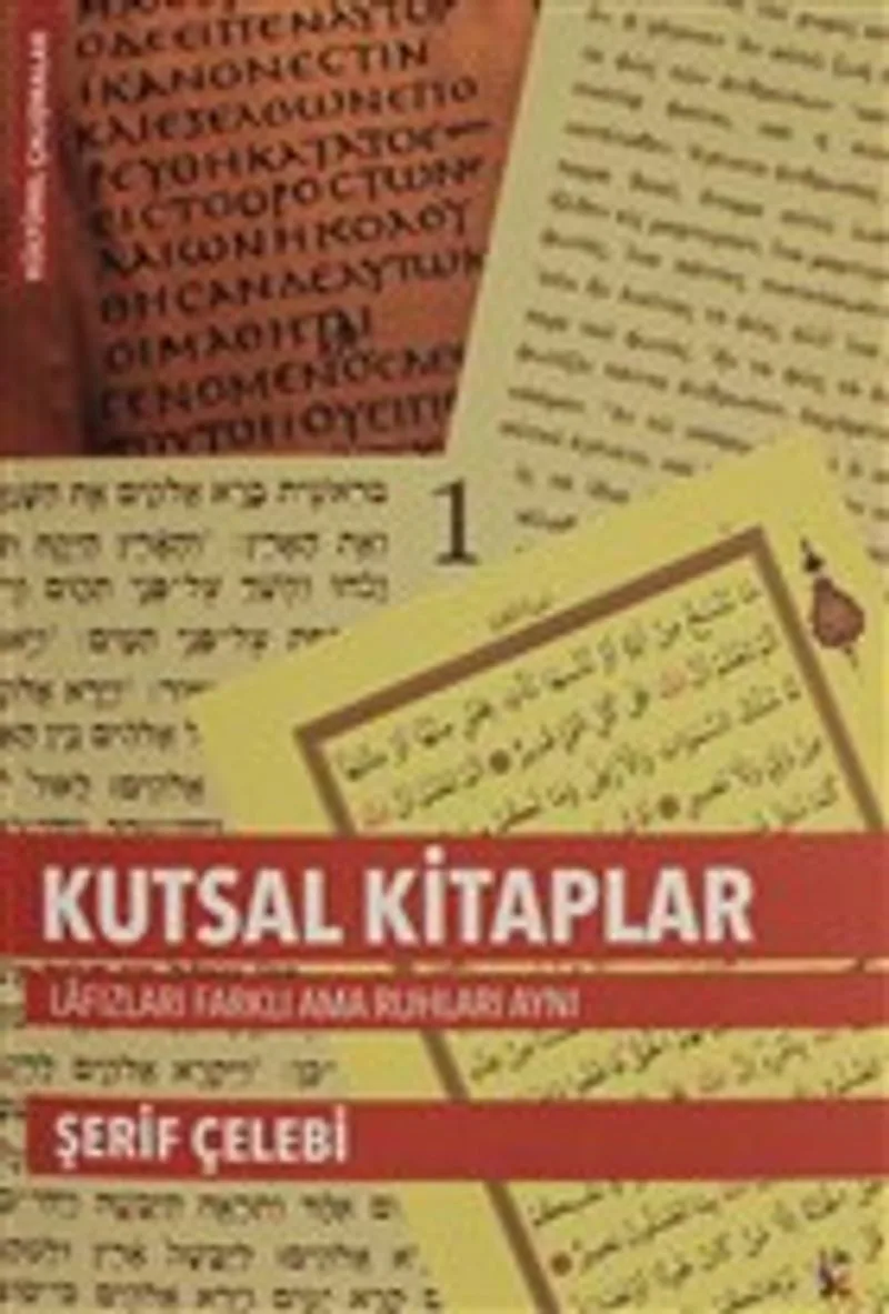 Kutsal Kitaplar Lafızları Farklı ama Ruhları Aynı