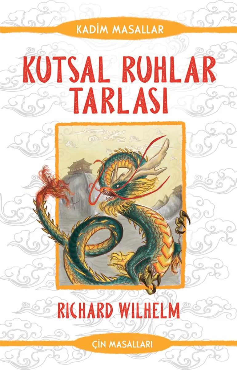 Kutsal Ruhlar Tarlası - Çin Masalları Kadim Masallar