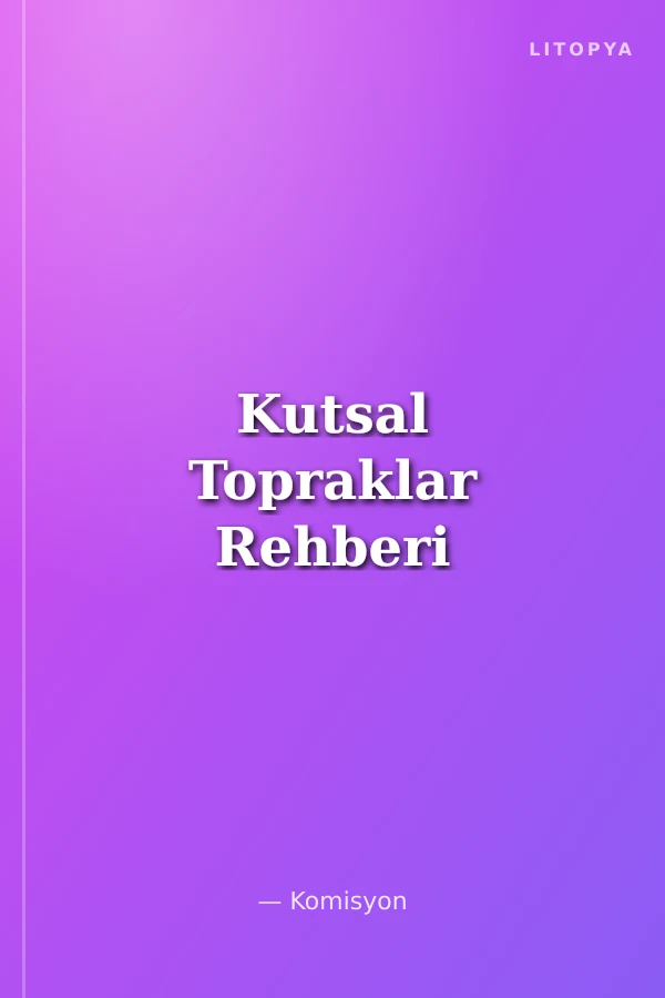 Kutsal Topraklar Rehberi