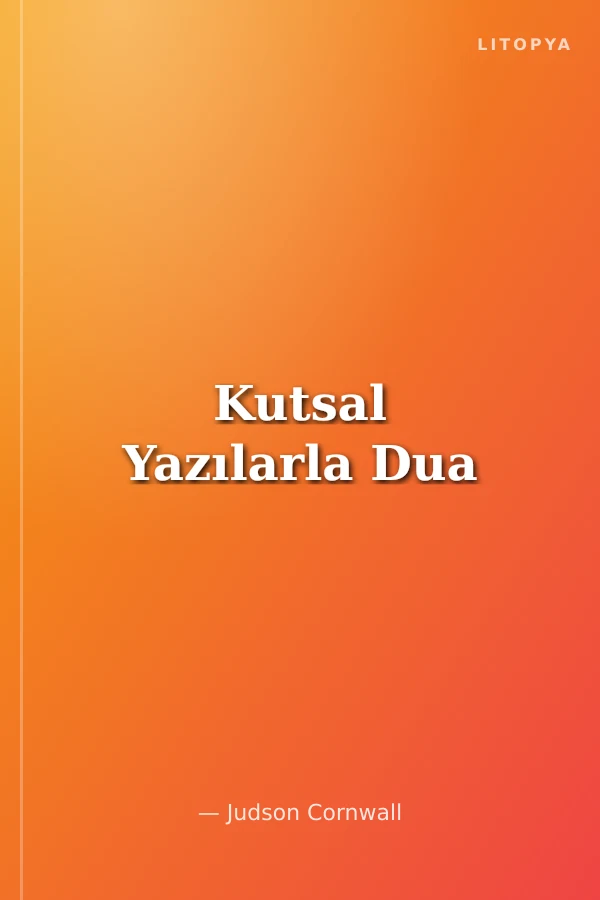 Kutsal Yazılarla Dua