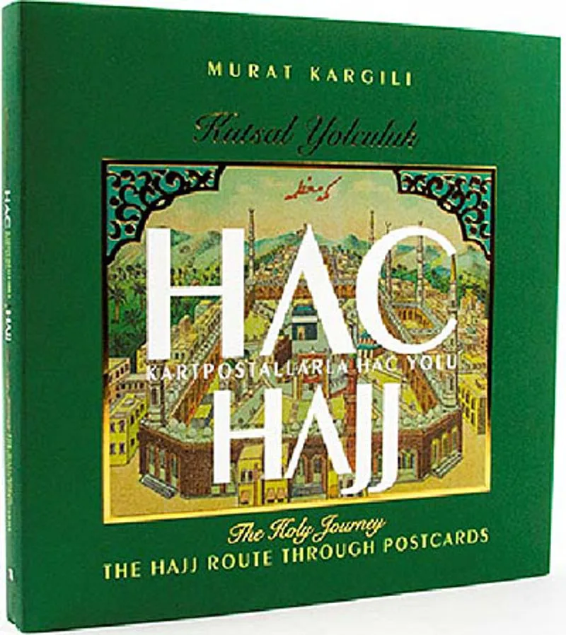 Kutsal Yolculuk Hac Kartpostallarla Hac Yolu