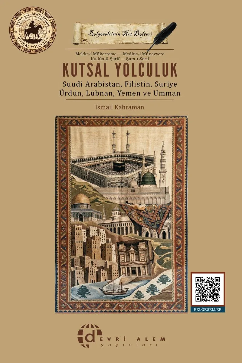 Kutsal Yolculuk Suudi Arabistan-Filistin-Suriye-Ürdün-Lübnan-Yemen-Umman