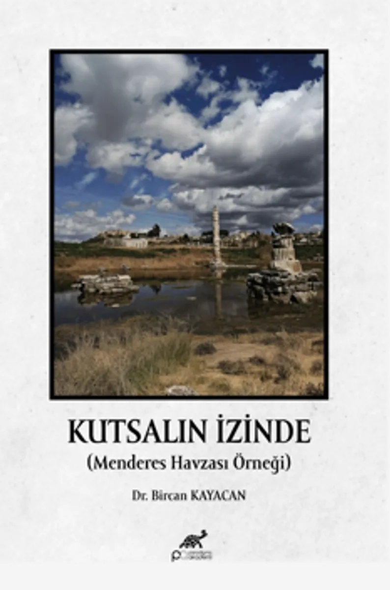 Kutsalin İzinde (Menderes Havzası Örneği)