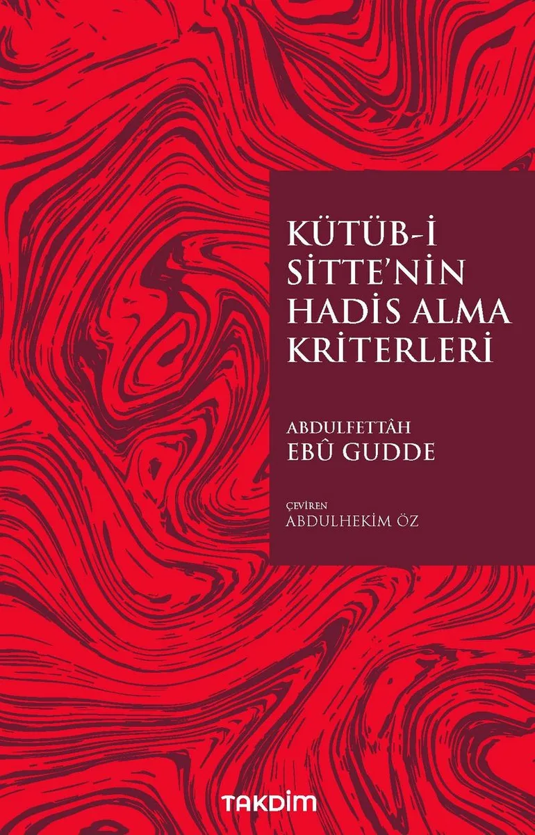 Kütüb-i Sitte'nin Hadis Alma Kriterleri
