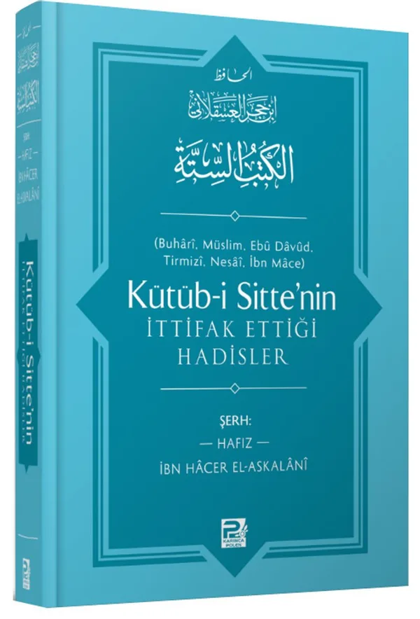 Kütüb-i Sitte'nin İttifak Ettiği Hadisler