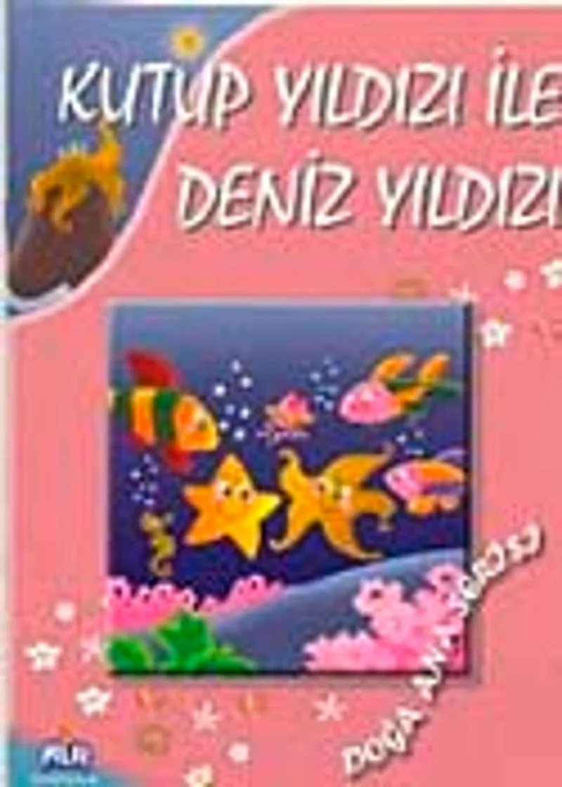 Kutup Yıldızı ile Deniz Yıldız