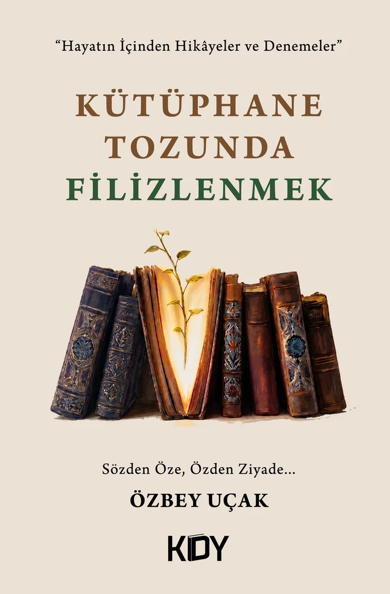 Kütüphane Tozunda Filizlenmek