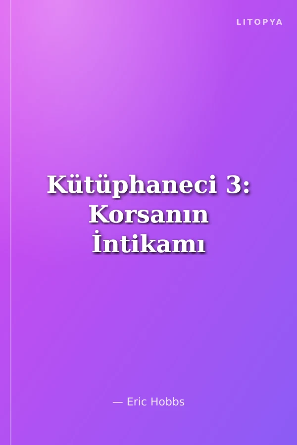 Kütüphaneci 3: Korsanın İntikamı