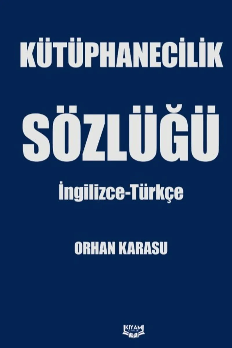 Kütüphanecilik Sözlüğü İngilizce-Türkçe