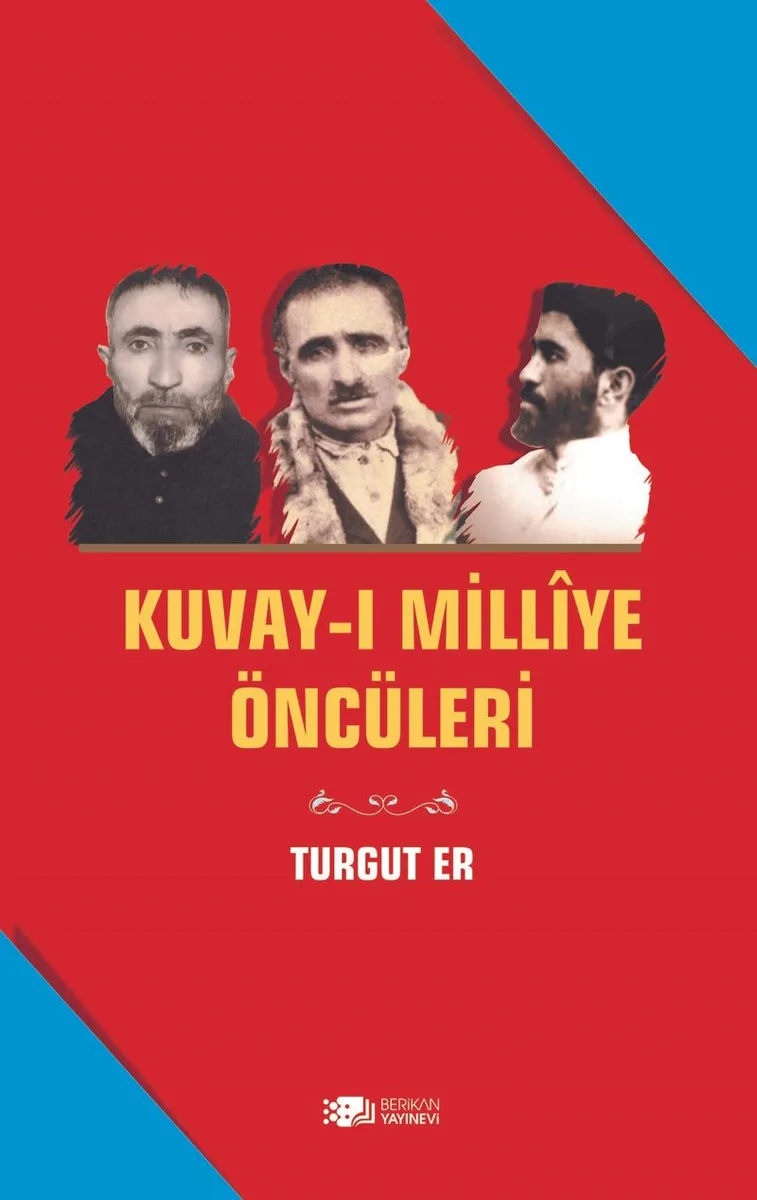 Kuvay-ı Milliye Öncüleri