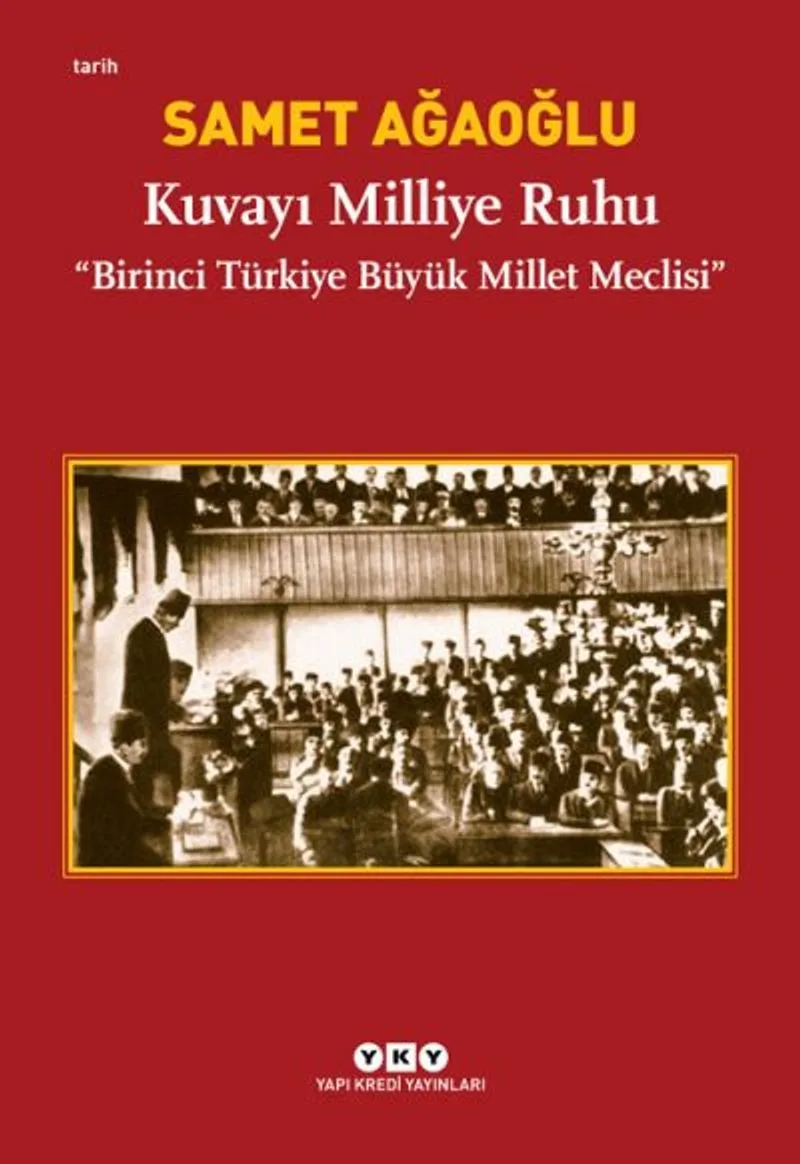 Kuvayı Milliye Ruhu Birinci Türkiye Büyük Millet Meclisi