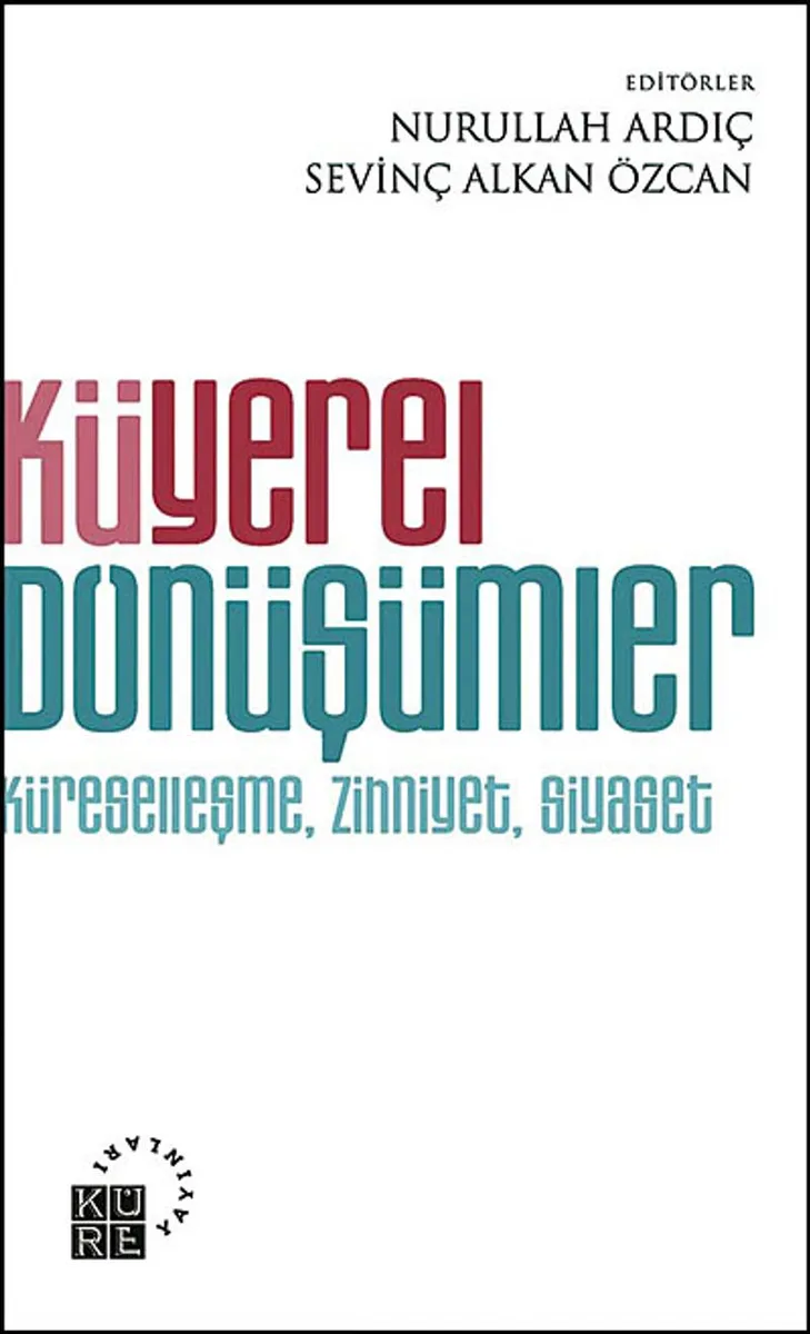 Küyerel Dönüşümler Küreselleşme, Zihniyet, Siyaset