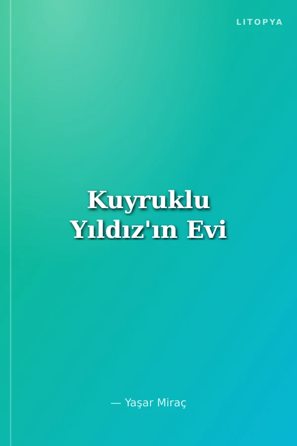 Kuyruklu Yıldız'ın Evi