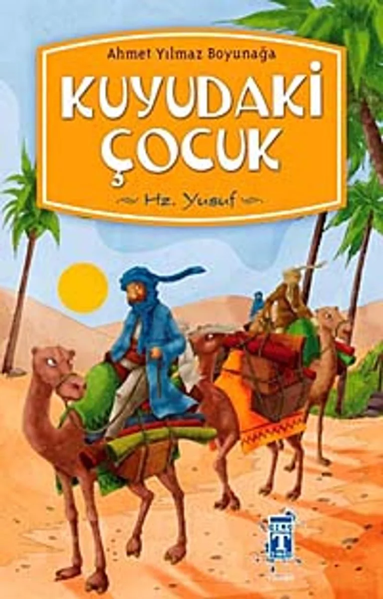 Kuyudaki Çocuk Hz. Yusuf