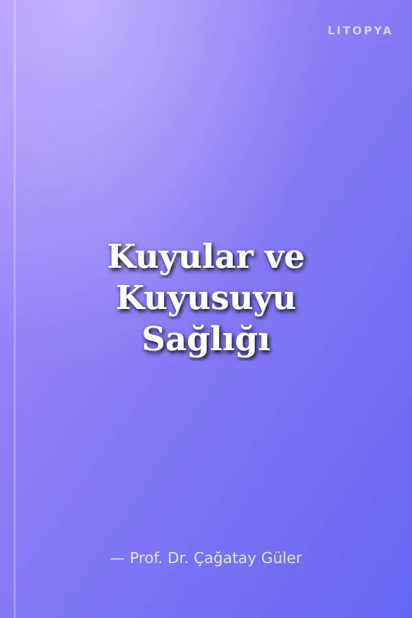 Kuyular ve Kuyusuyu Sağlığı