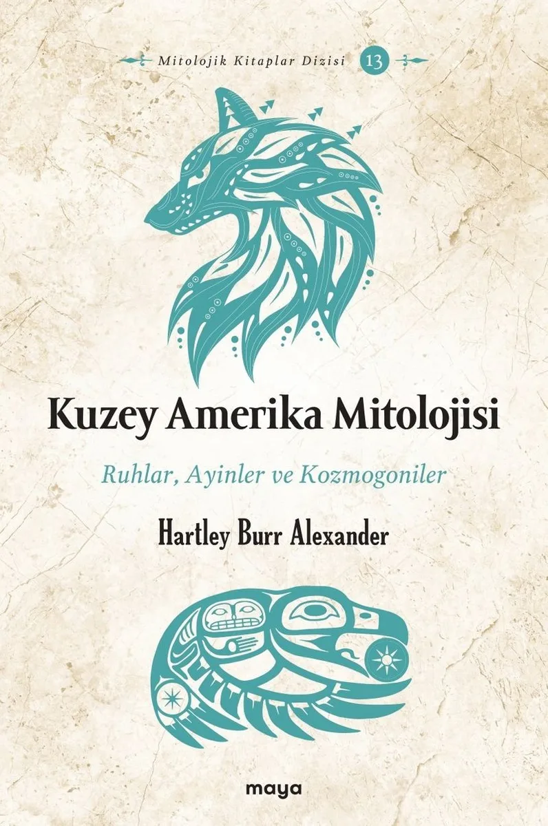 Kuzey Amerika Mitolojisi Ruhlar, Ayinler ve Kozmogoniler