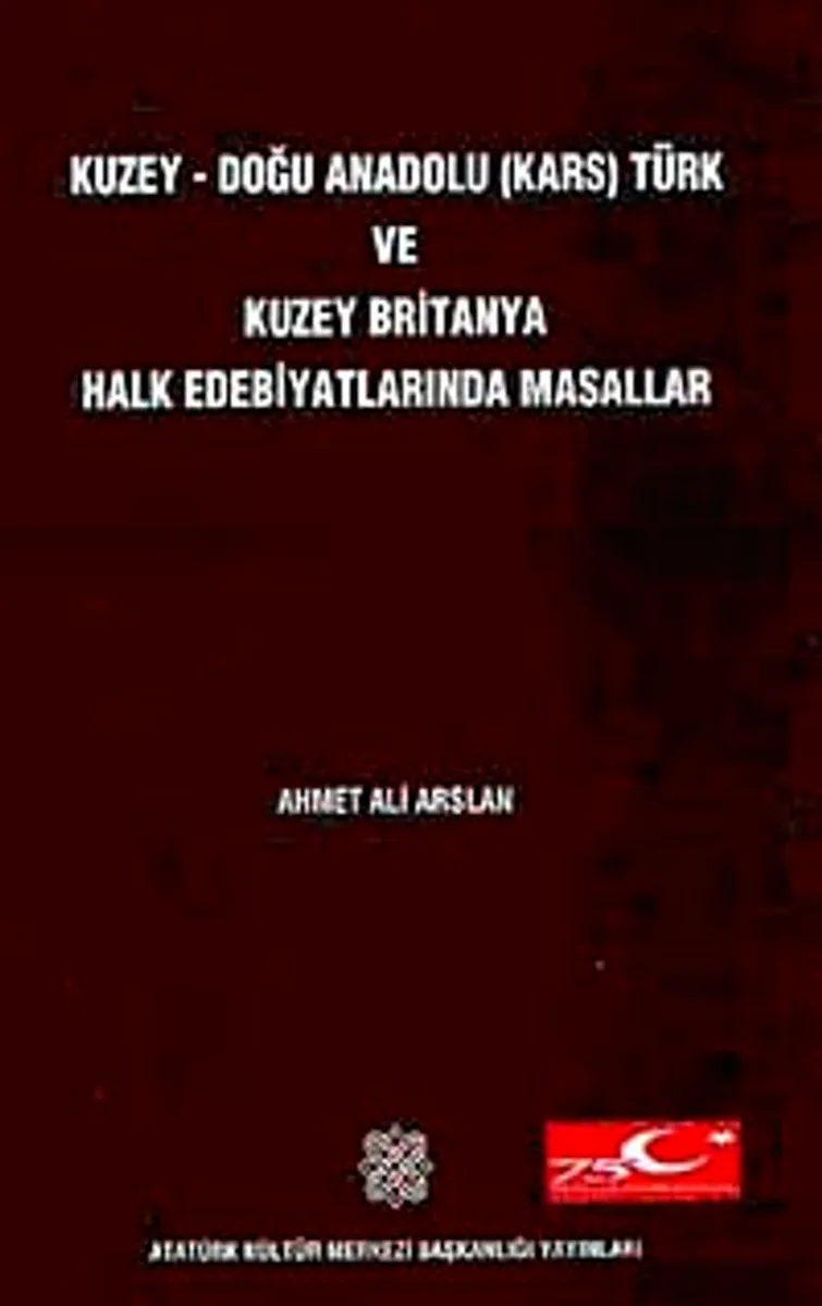 Kuzey-Doğu Anadolu (Kars) Türk ve Kuzey Britanya Halk Edebiyatında Masallar / 13-F-27
