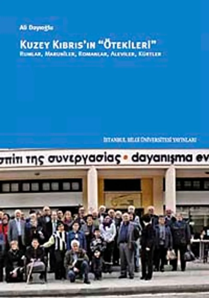 Kuzey Kıbrıs'ın "Ötekileri" Rumlar, Maruniler, Romanlar, Aleviler, Kürtler
