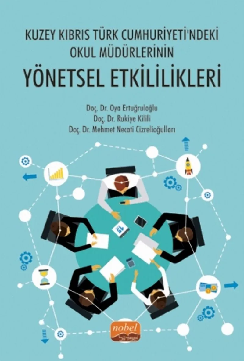 Kuzey Kıbrıs Türk Cumhuriyeti'ndeki Okul Müdürlerinin Yönetsel Etkililikleri