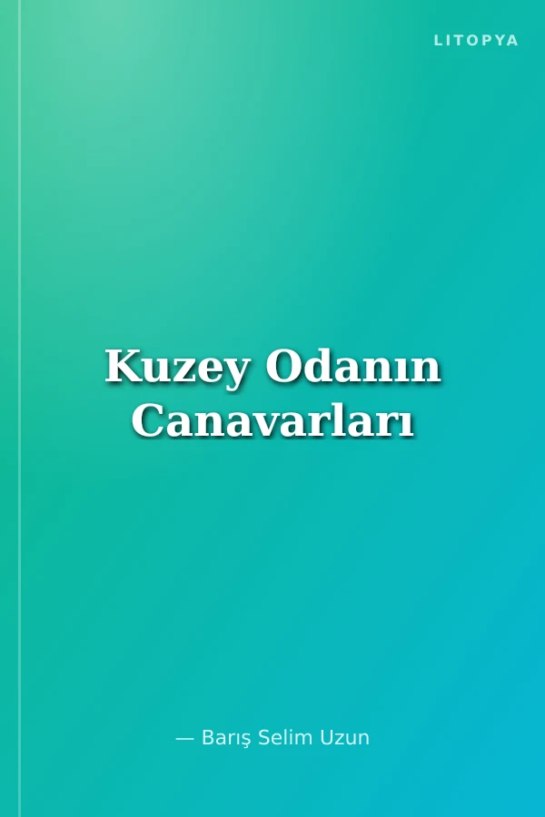 Kuzey Odanın Canavarları